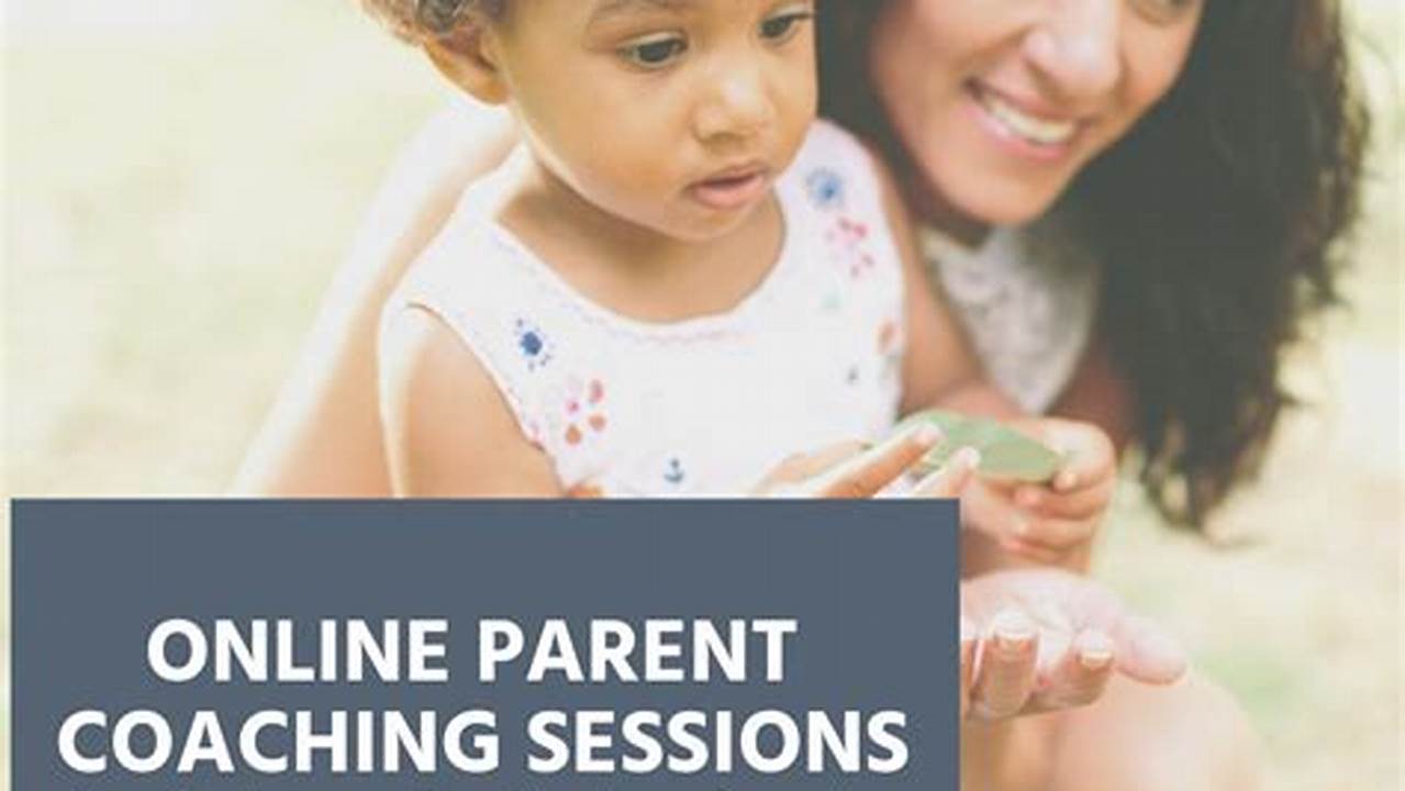 Effective Parent Coaching Strategies for Positive Change
